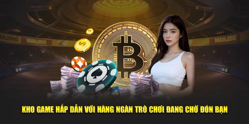 Kho game hấp dẫn với hàng ngàn trò chơi đang chờ đón bạn