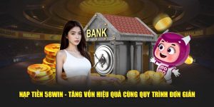 nạp tiền 58win vô cùng đơn giản